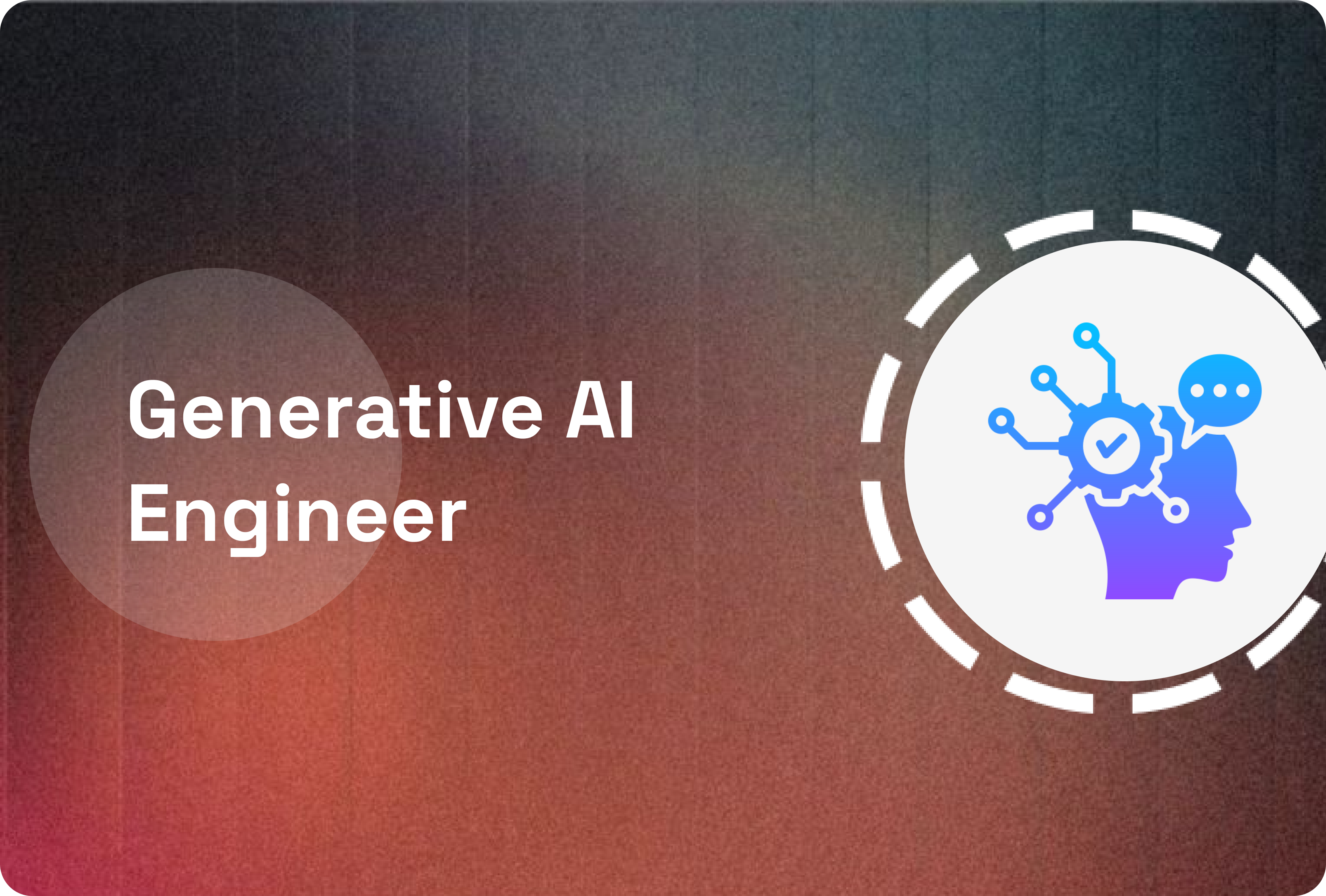 Generative AI  Engineer Program